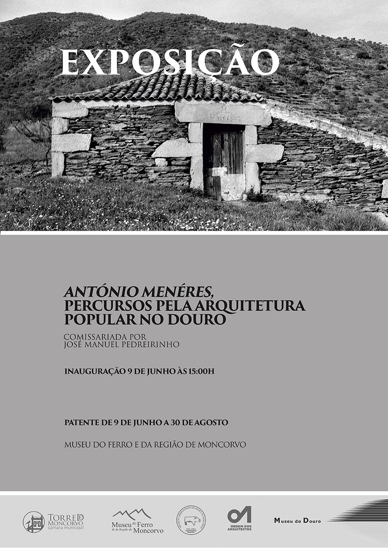 Exposição "António Menéres - Percursos pela Arquitetura Popular no Douro"