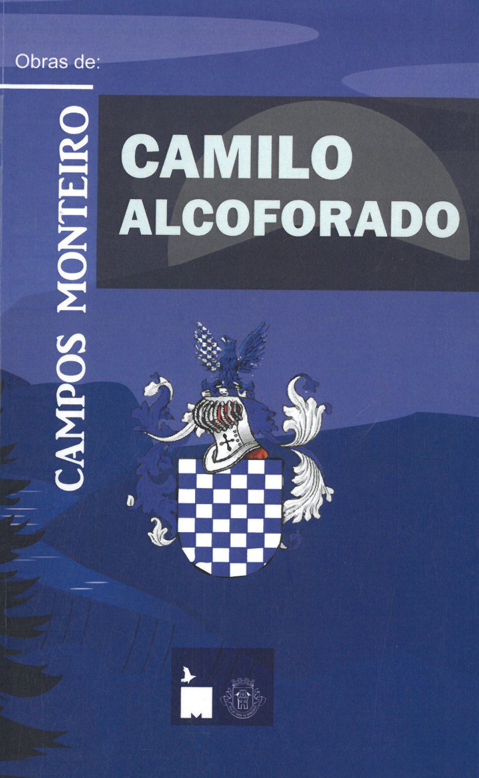 Apresentação do Livro “Camilo Alcoforado” de Campos Monteiro
