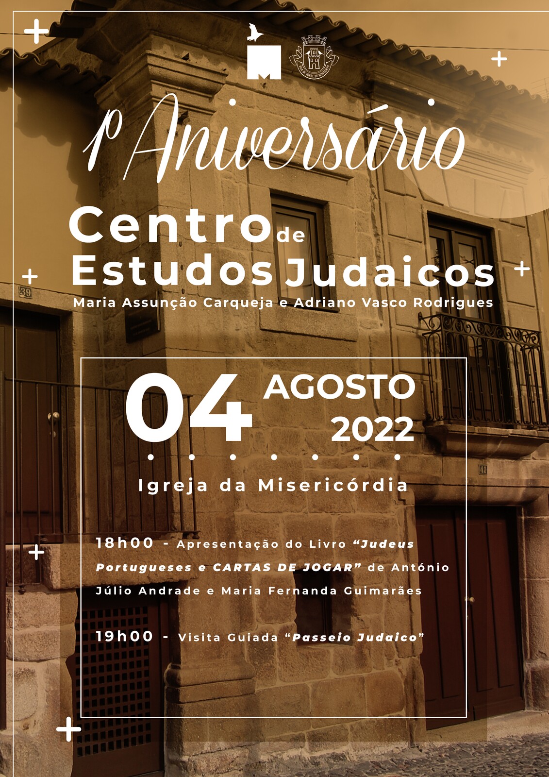 1ºAniversário - Centro de Estudos Judaicos Maria Assunção Carqueja e Adriano Vasco Rodrigues 