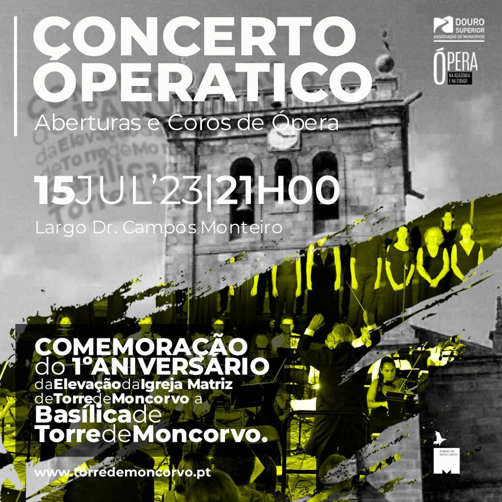 Concerto Operático celebra 1º aniversário da Elevação da Igreja Matriz de Torre de Moncorvo a Bas...