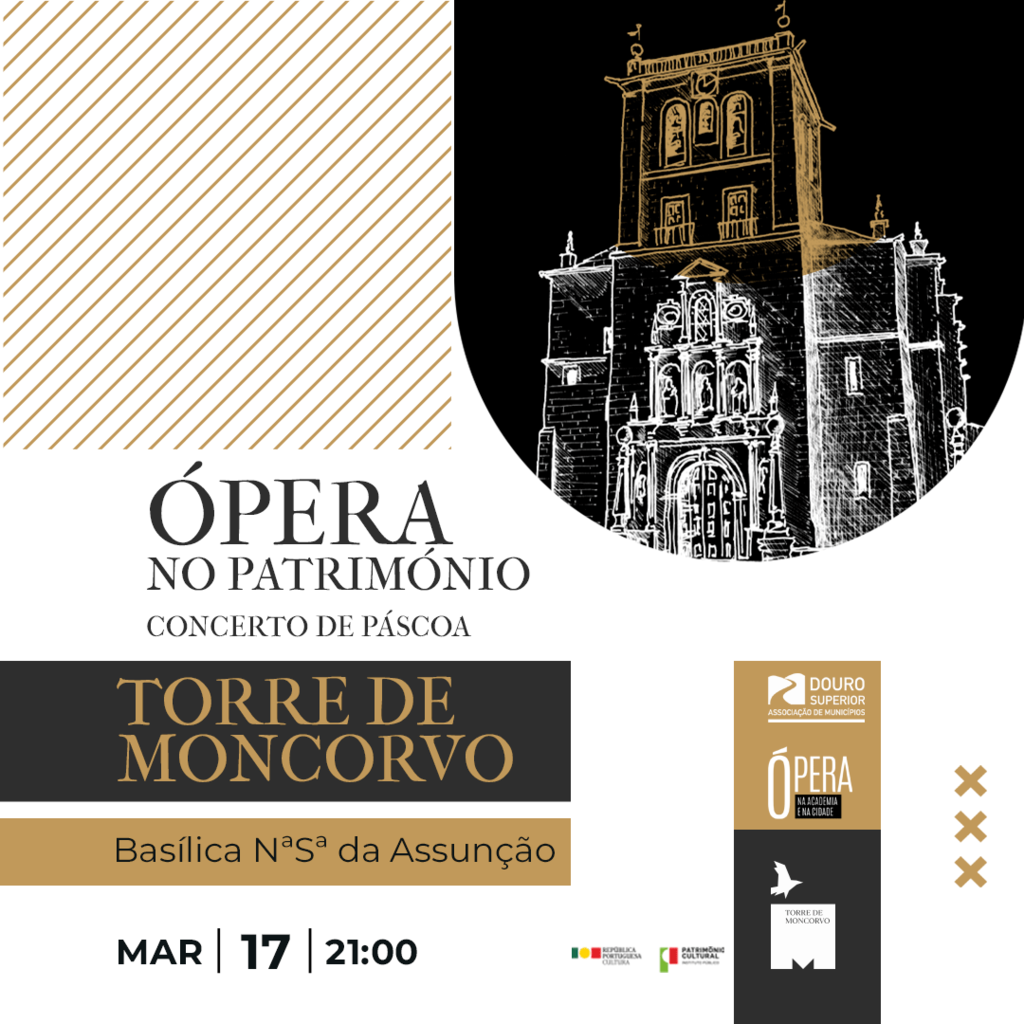 Ópera no Património – Concerto de Páscoa na Basílica de Torre de Moncorvo